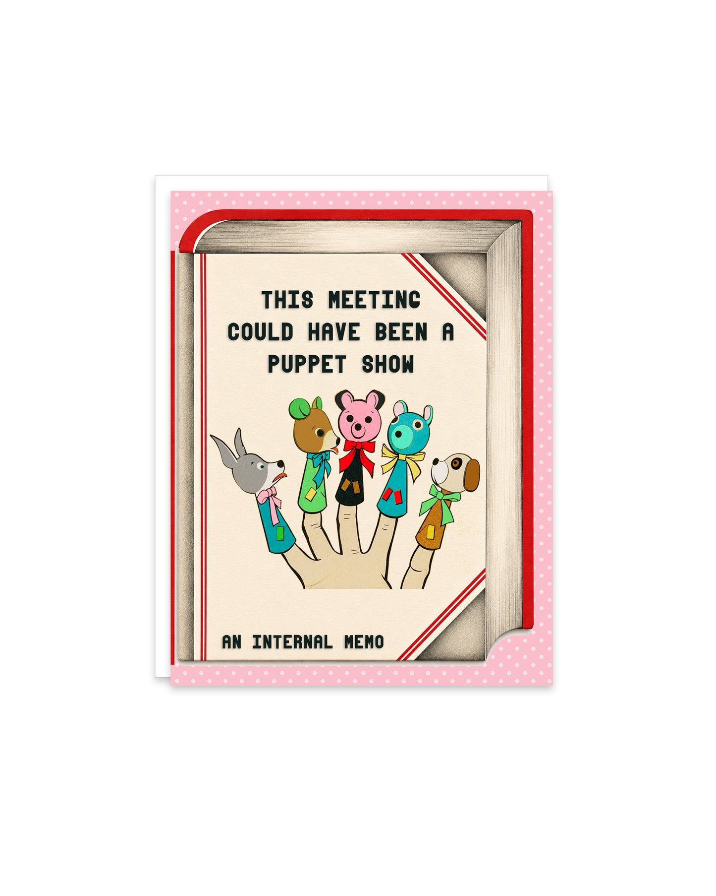 This Meeting Could Have Been a Puppet Show Funny Blank Card